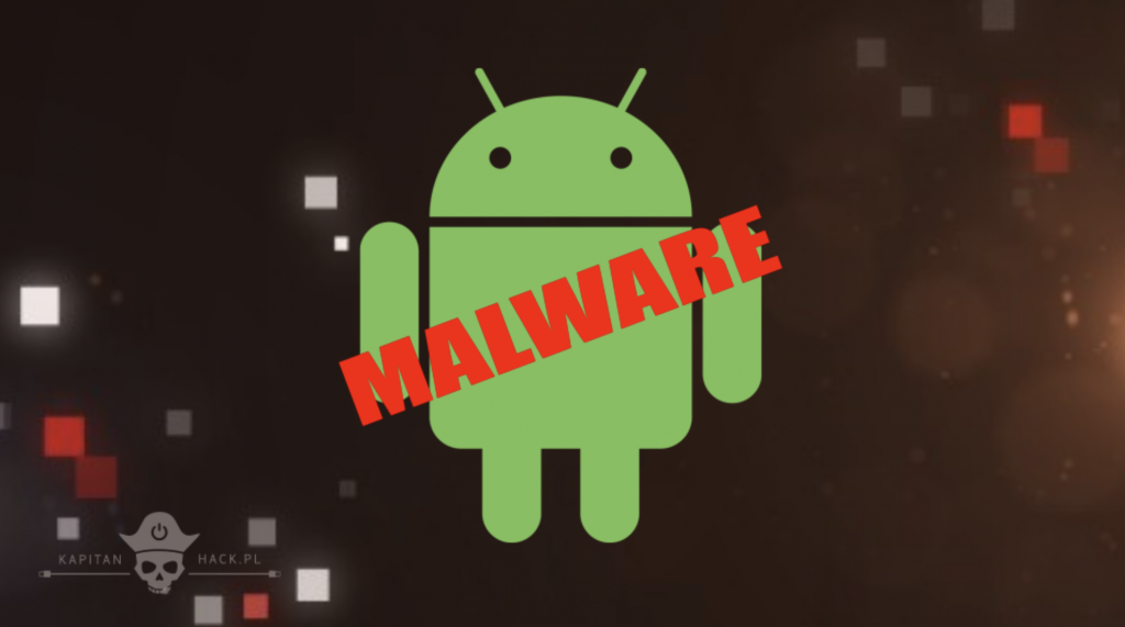 Nowy, zaawansowany malware podszywa się pod aktualizację systemu Android