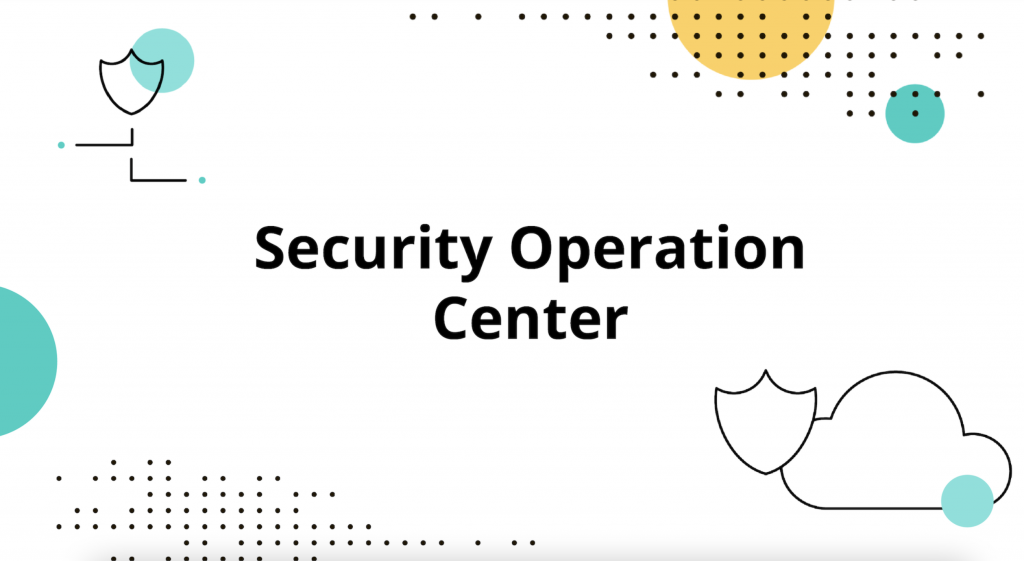 Security Operation Center