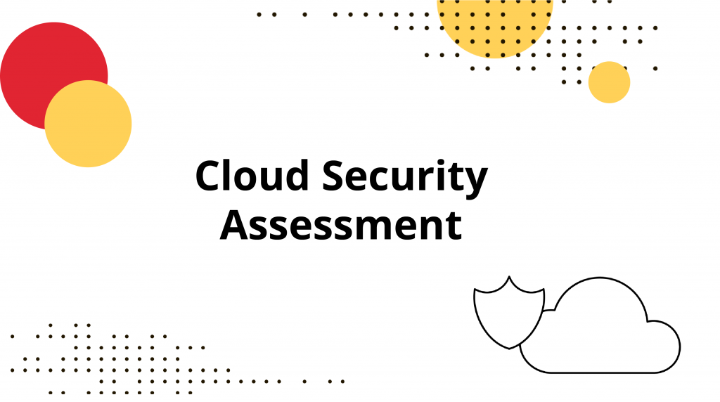 Cloud Security Assessment: fundament bezpieczeństwa w chmurze    ￼